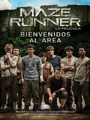 cover image of Bienvenidos al área - Maze Runner, la película